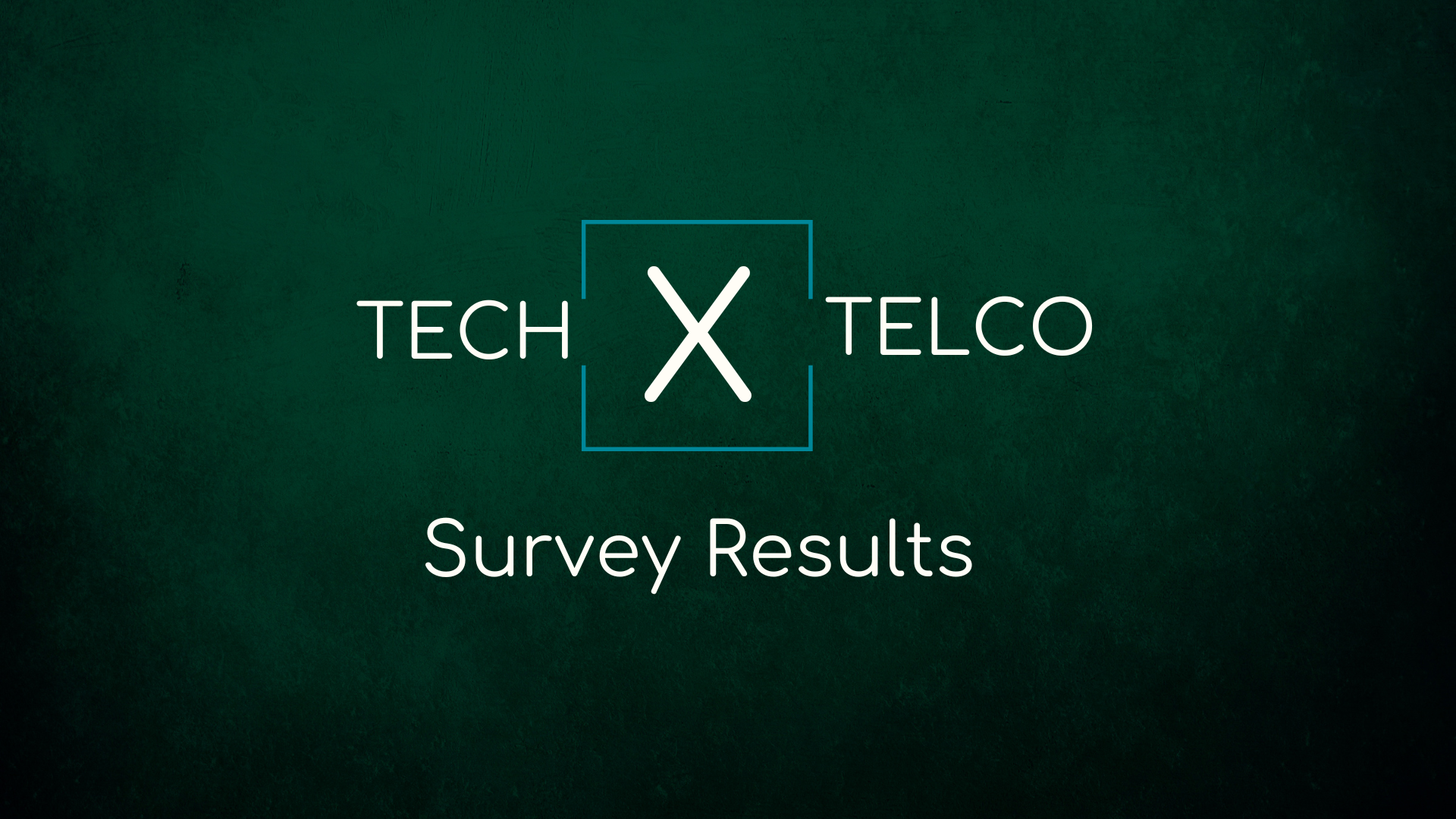 Tech X Telco Survey Results